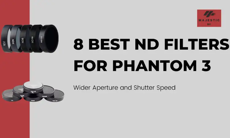 8 Best ND Filters for Phantom 3