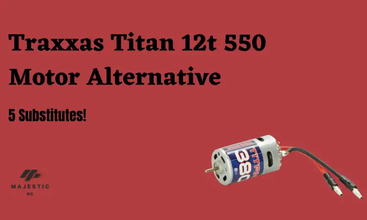 Traxxas Titan 12t 550 Motor Alternative